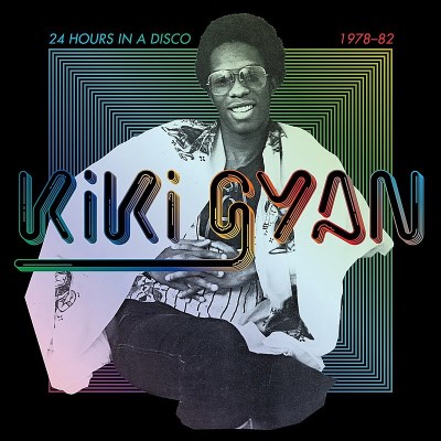 Kiki Gyan/24 Hours In A Disco 1978-82@2LP